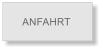 ANFAHRT